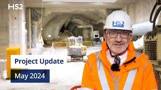 HS2 Project Update May 2024