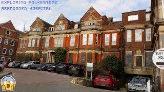 EXPLORING FOLKESTONE ABANDONED HOSPITAL 