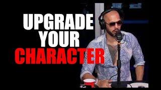 UPGRADE YOUR CHARACTER - Motivational Speech by Andrew Tate  Andrew Tate Motivation