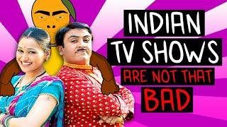 Indian TV Shows Are Not That BAD  MangoBoi