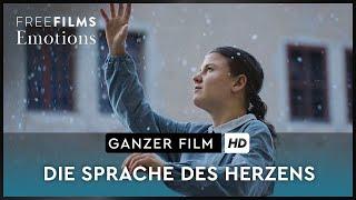 Die Sprache des Herzens – herzerwärmendes Drama ganzer Film Deutsch kostenlos schauen in HD