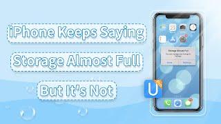 iPhone Keeps Saying Storage Almost Full But Its Not