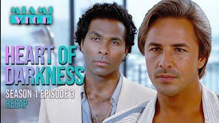 Heart of Darkness. Official Episode Recap  Miami Vice