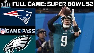 Super Bowl 52 FULL Game New England Patriots vs. Philadelphia Eagles