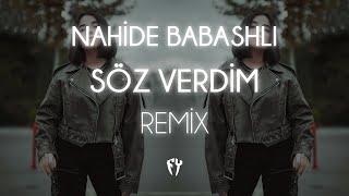 Nahide Babashlı - Söz Verdim  Fatih Yılmaz Remix 