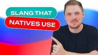 Russian slang that you MUST know because natives use it