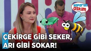 Çekirge Gibi Seker Arı Gibi Sokar  Yaparsın Aşkım