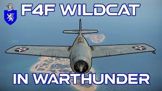 F4F Wildcat In War Thunder  A Basic Review