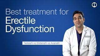 Tadalafil vs Sildenafil vs Avanafil Which is best and how to plan your ED treatment ?