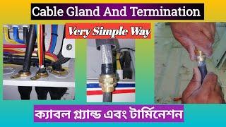 কেবল গ্লান্ডিং কিভাবে করতে হয় Electrical Cable Glanding And Termination In Bangla