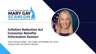 Inflation Reduction Act Consumer Benefits Information Session Home Energy and Electric Vehicles