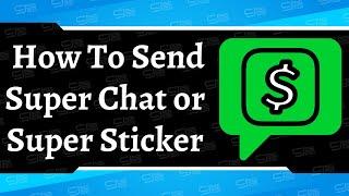 How To Send Super Chats   Simple Tutorial