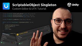 Unity ScriptableObject Singleton & Custom Editor Window with UIElements  Global Variables Tutorial