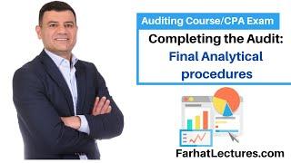 Completing the Audit Final Analytical Procedures.