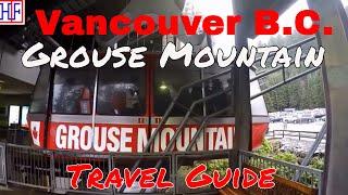 Vancouver  Grouse Mountain  Travel Guide  Episode# 10