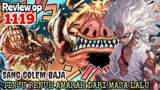 REVIEW OP 1119 - GOLEM BAJA TERKUAT JOYBOY   TINJU AMARAH ABAD KEKOSONGAN REVIEW ONE PIECE 1119