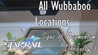 Honkai Star Rail - All Difficulty 3 Wubbaboo Locations in Signs of Fragmentum