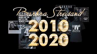 Barbra Streisand - 2010-2020  A Decade of Giving Back