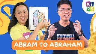 Kids Church Online  Rebranded  Abram to Abraham