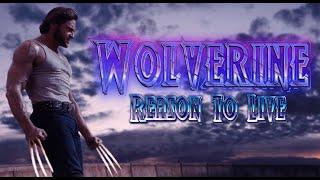 Wolverine  Reason To Live