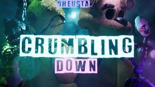 DHeusta FNAF SONG CRUMBLING DOWN OFFICIAL MUSIC VIDEO