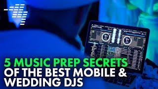 5 Music Prep Secrets Of Top MobileWedding DJs