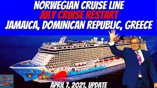 Norwegian Cruise Line July Cruise Restart Jamaica Dominican Republic Greece