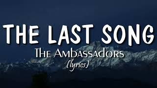 The Last Song lyrics - The Ambassadors