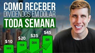 Como receber Dividendos em Dólar todas as SEMANAS Estratégia Avançada