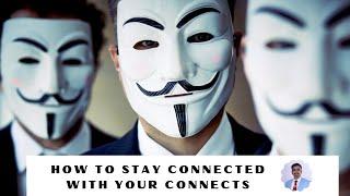 How to Stay Connected with Your Connects