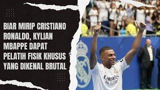 Biar Mirip Cristiano Ronaldo Kylian Mbappe Dapat Pelatih Fisik Khusus yang Dikenal Brutal