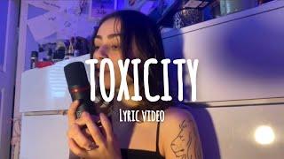 Zevia - toxicity Lyric Video Prod- Rnla