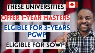 Top Universities That Offer 1-YEAR MASTERS In Canada For International Students  3-years PGWP