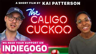 The Caligo Cuckoo - Indiegogo Campaign Video