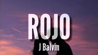 Rojo - J Balvin LETRA