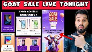 Flipkart GOAT Sale Live Tonight  iPhone Prices  Early Access  Bank Card Discount