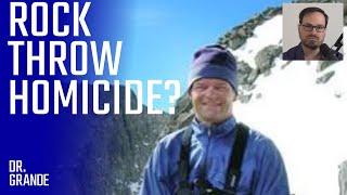 Hiker Kills Mountain Climber with Single Rock Throw  Pete Absolon Case Analysis
