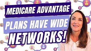 Getting to Know the Big Networks of Medicare Advantage Plans
