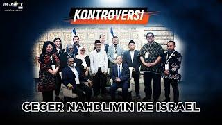 KONTROVERSI - Geger Nahdliyin ke Israel