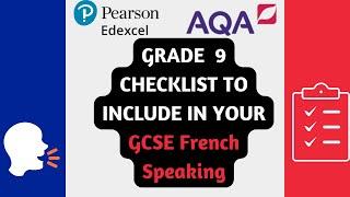 Grade 9 Checklist to include in your GCSE French speaking exam