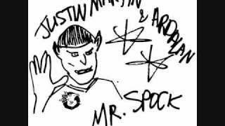 Justin Martin & Ardalan -- Mr.Spock