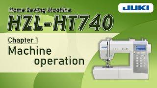 JUKI HZL-HT740 CH1 -Machine operation-
