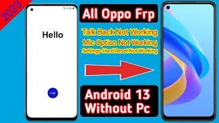 OPPO Frp Bypass Android 13  Talkback Not Working  No Mic Option Reset Note Work  New Trick 2023