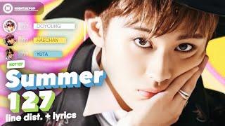 NCT 127 엔시티 127 - Summer 127  Line Distribution + Lyrics
