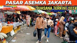 SUASANA TERBARU  PASAR ASEMKA JAKARTA 2024-RAME BANGET#asemka#pasar#pasarasemka