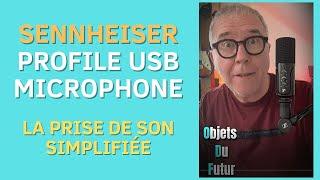 Sennheiser Profile USB Microphone  la Prise de Son Simplifié