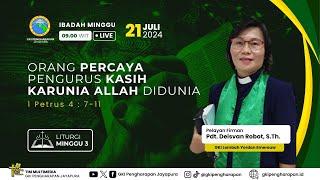 21 JULI 2024 IBADAH MINGGU JAM 09.00 WIT