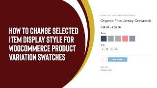 How To Change Selected Item Display Style For WooCommerce Product Variation Swatches