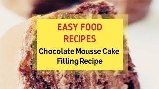 Chocolate Mousse Cake Filling Recipe