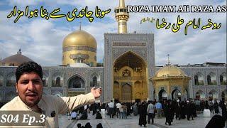  Iran Mashhad  full documentary Roza imam Ali RAZA As  S04 Ep.3  Pakistan to Iran by Air travel